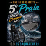 Cartaz do 5º Praia Rock Chopper MC, marcado para os dias 15 e 16 de agosto, em Barra Nova, Saquarema.